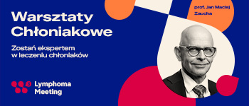 Warsztaty Chłoniakowe PLRG 2026: Ostatnie miejsca na spotkanie ekspertów w Warszawie