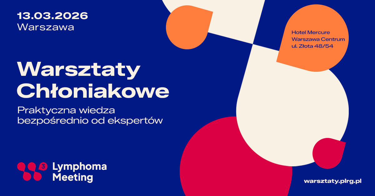 Warsztaty Chłoniakowe PLRG 2026: zapisy już trwają!