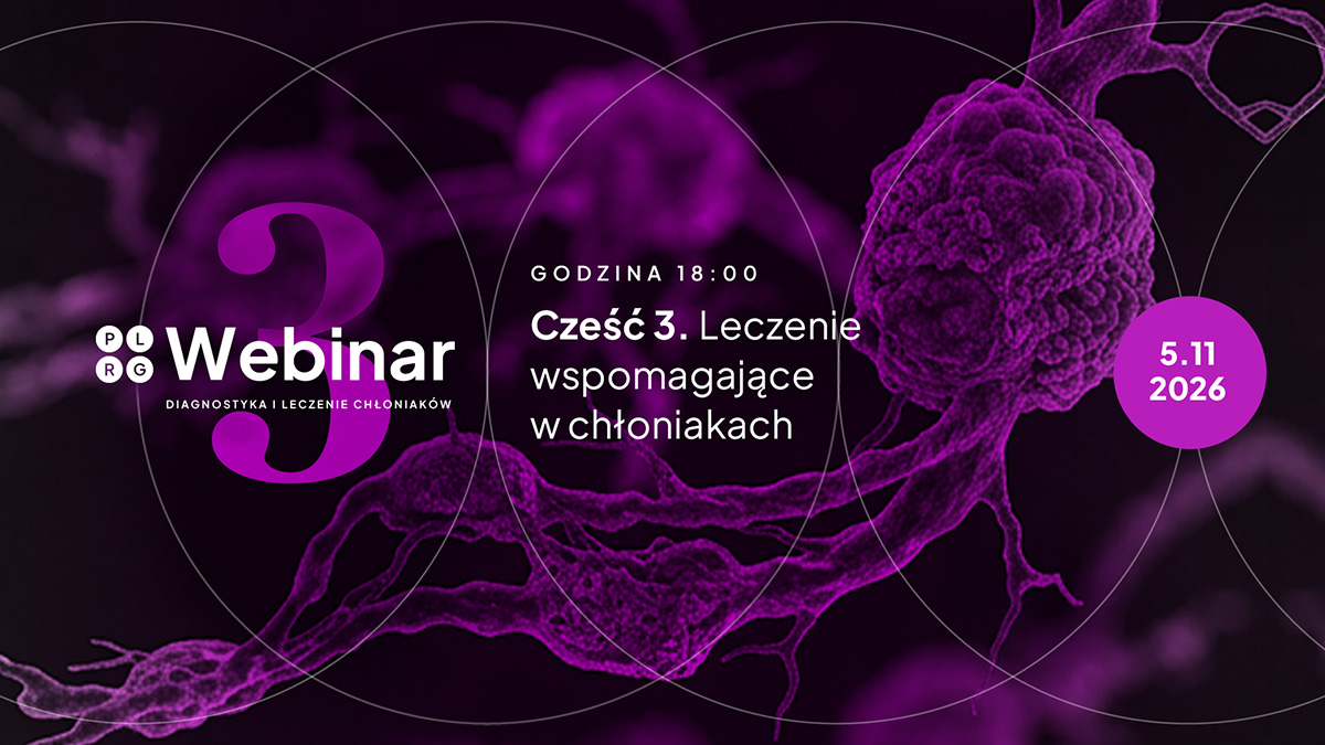 Webinar III: Leczenie wspomagające w chłoniakach